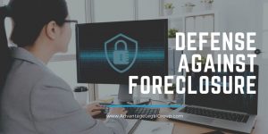Defense Against Foreclosure