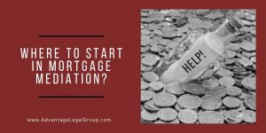 Where to Start in Mortgage Mediation?