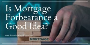Is Mortgage Forebearance a Good Idea?