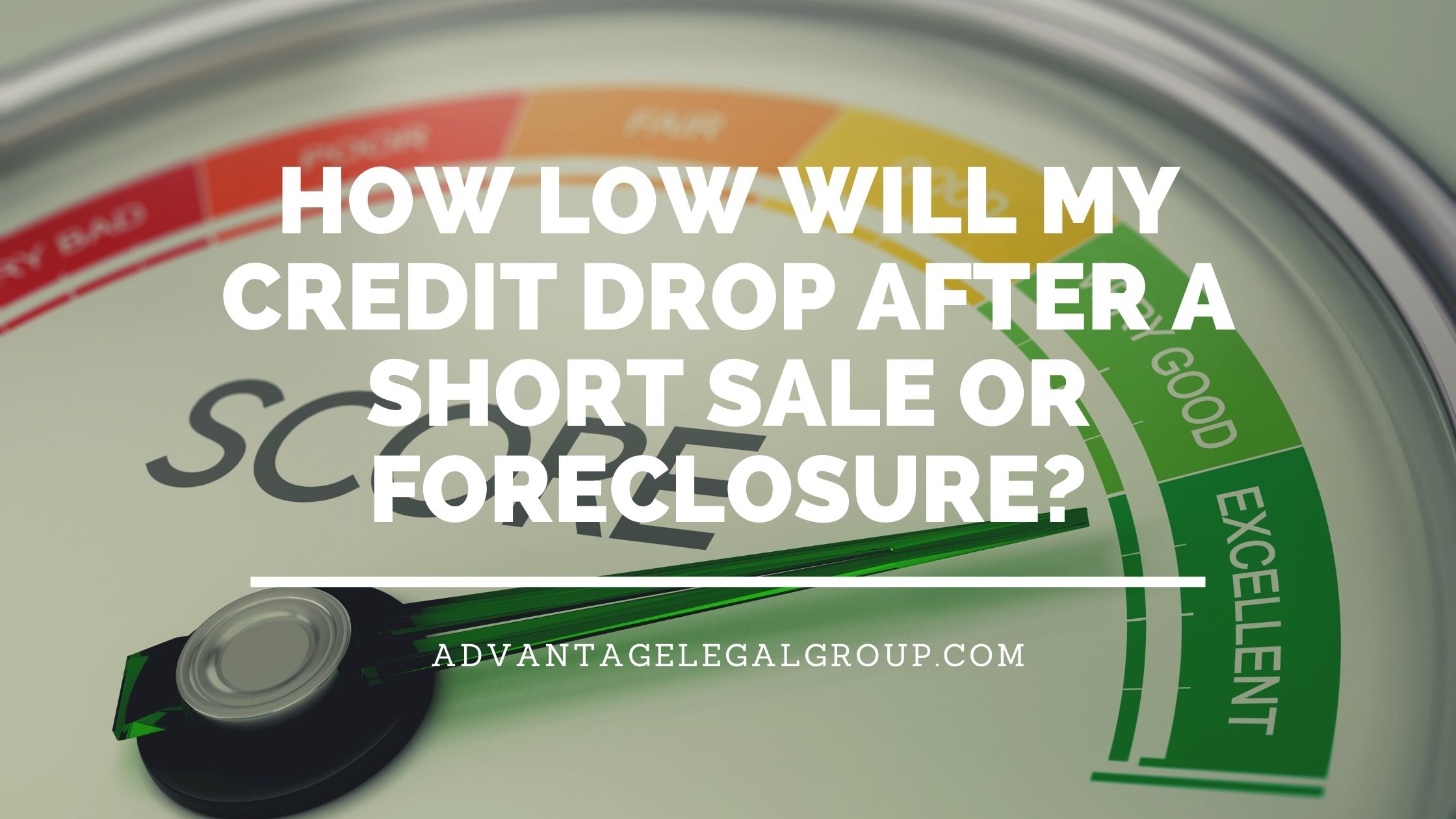 How Low Will My Credit Drop After a Short Sale or Foreclosure?